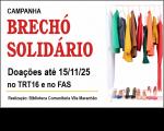 Arte com fundo branco. No centro a informação Brechó Solidário. Doações até 15/10/25 no TRT16 e no FAS. Realização Biblioteca Comunitária Vila Maranhão.