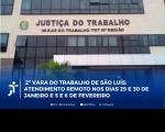 Arte feita com a fachada do Fórum Astolfo Serra e a informa: 2ª VT de São Luís: atendimento remoto nos dias (29 e 30/1) e (5 e 6/2)