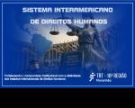 Arte em tom azul. Ao centro da imagem da Deusa da Justiça segurando uma balança. Na parte superior: Sistema Interamericano de Direitos Humanos. Na parte inferior a logomarca do TRT16.